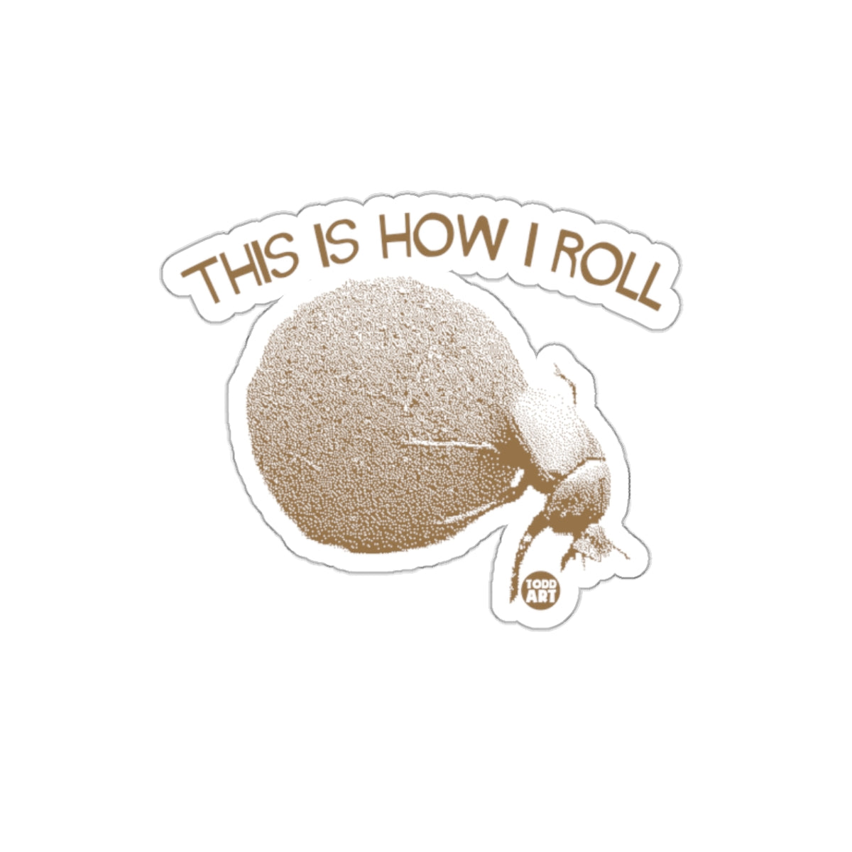 This Is How I Roll Funny Sticker Food Art Design