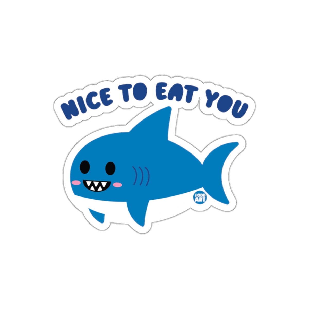 Cute Blue Shark with Nice to Eat You Message sticker
