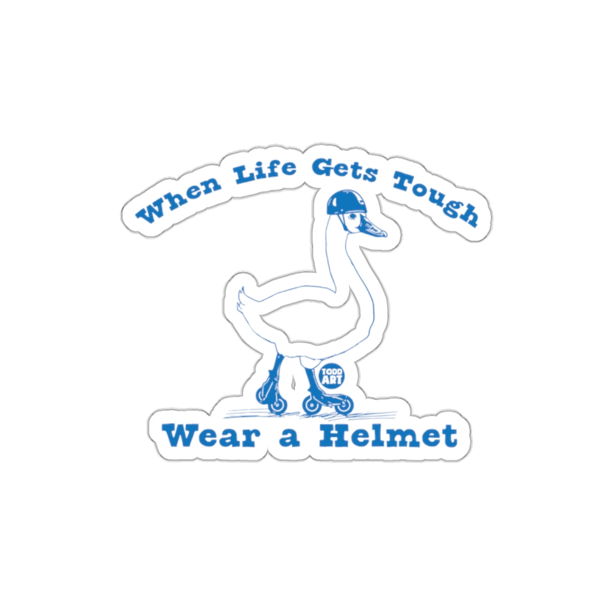 When Life Gets Tough Wear a Helmet sticker decal