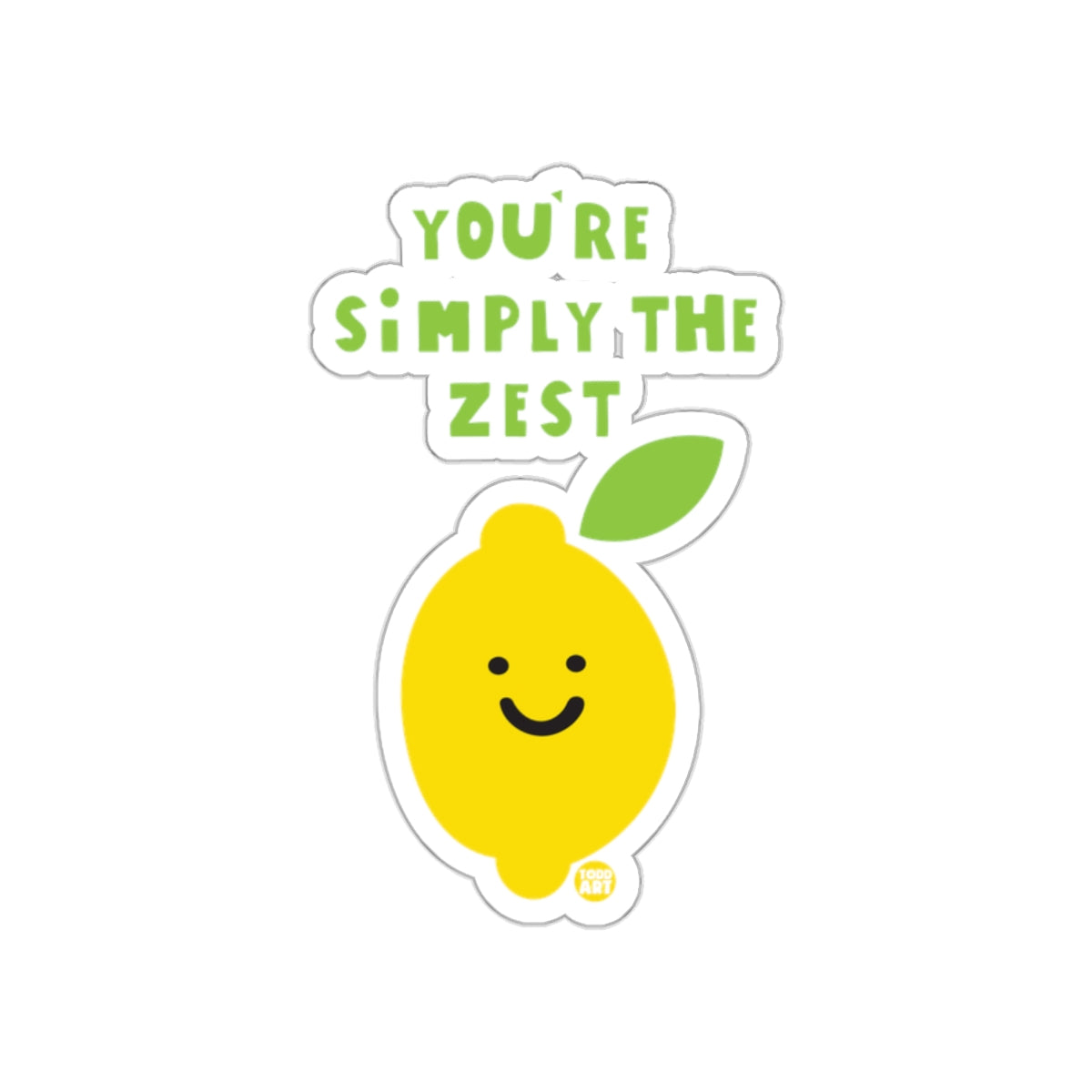 You're Simply The Zest Lemon Sticker
