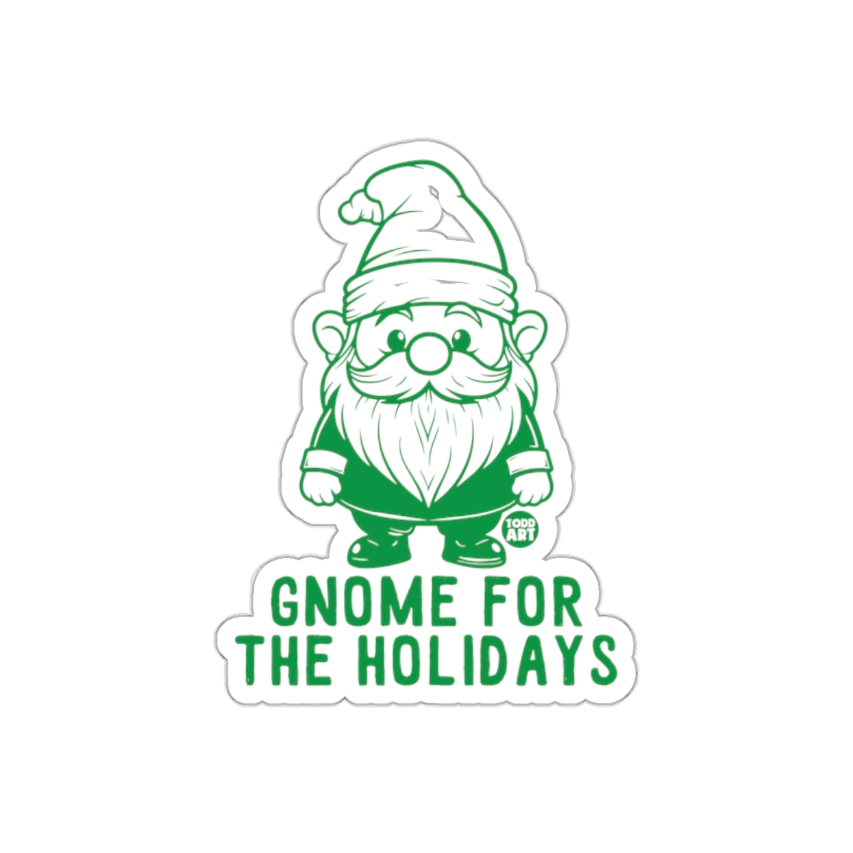 Gnome for the Holidays Sticker Christmas Gnome Decal