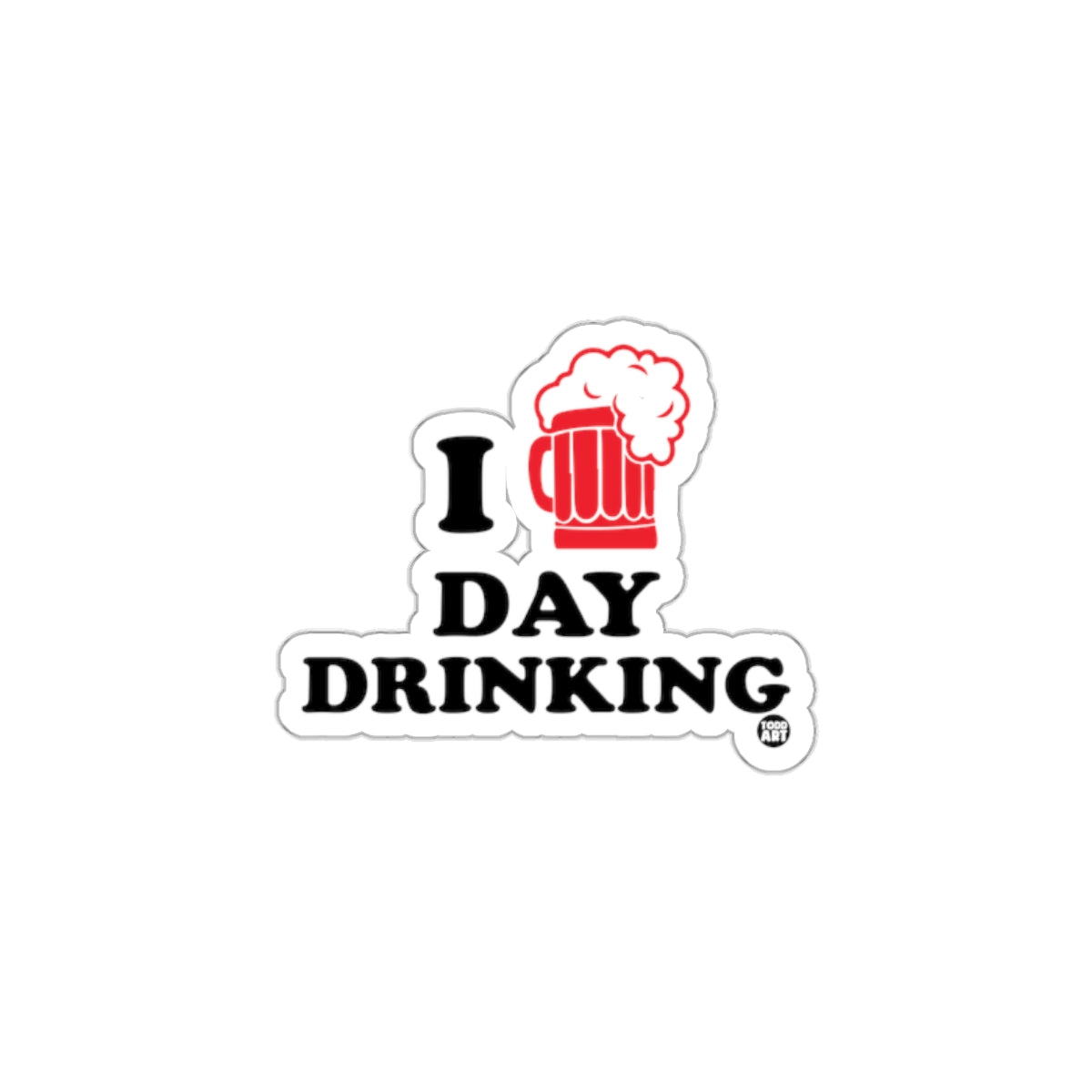 I Day Drinking Fun Sticker for Beverage Enthusiasts