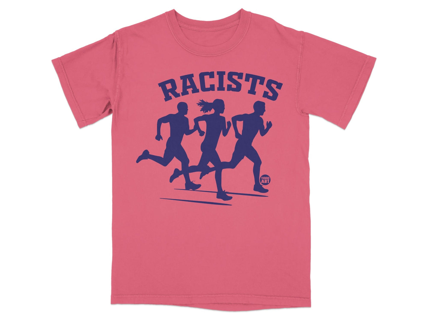 T-shirt with three silhouetted runners and the word "RACISTS."