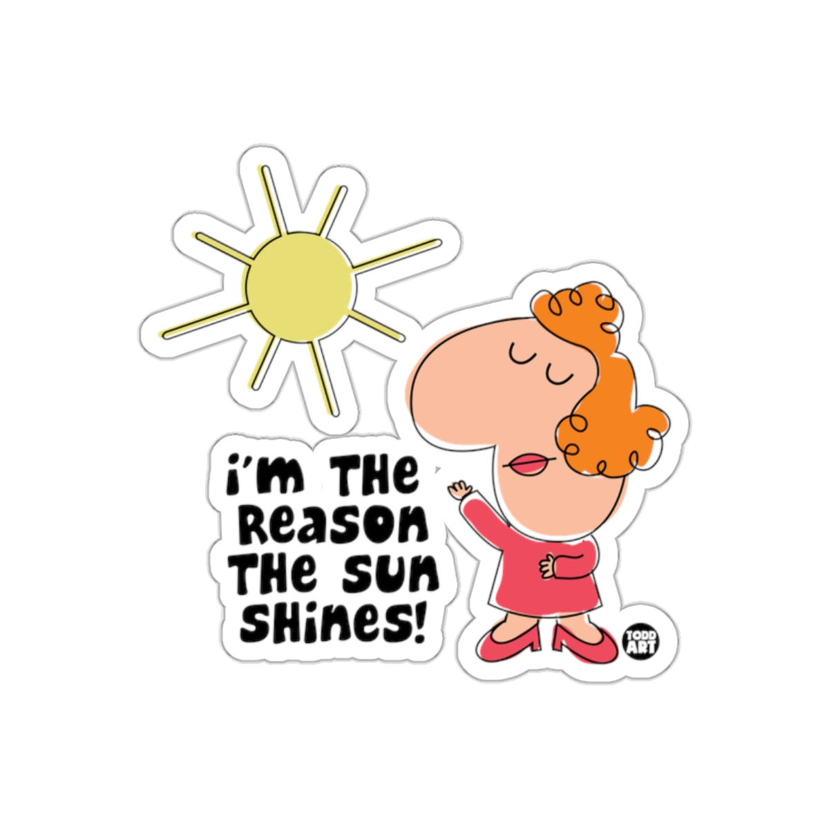 I'm The Reason The Sun Shines Character Sticker