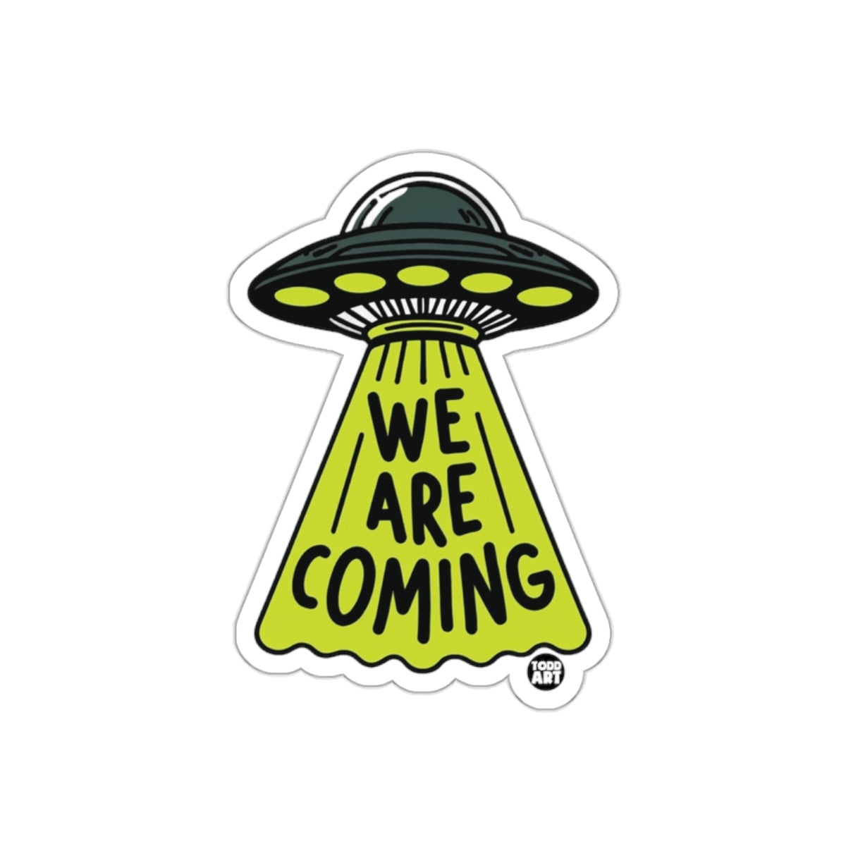 We Are Coming UFO Sticker Vinyl Alien-Invasion
