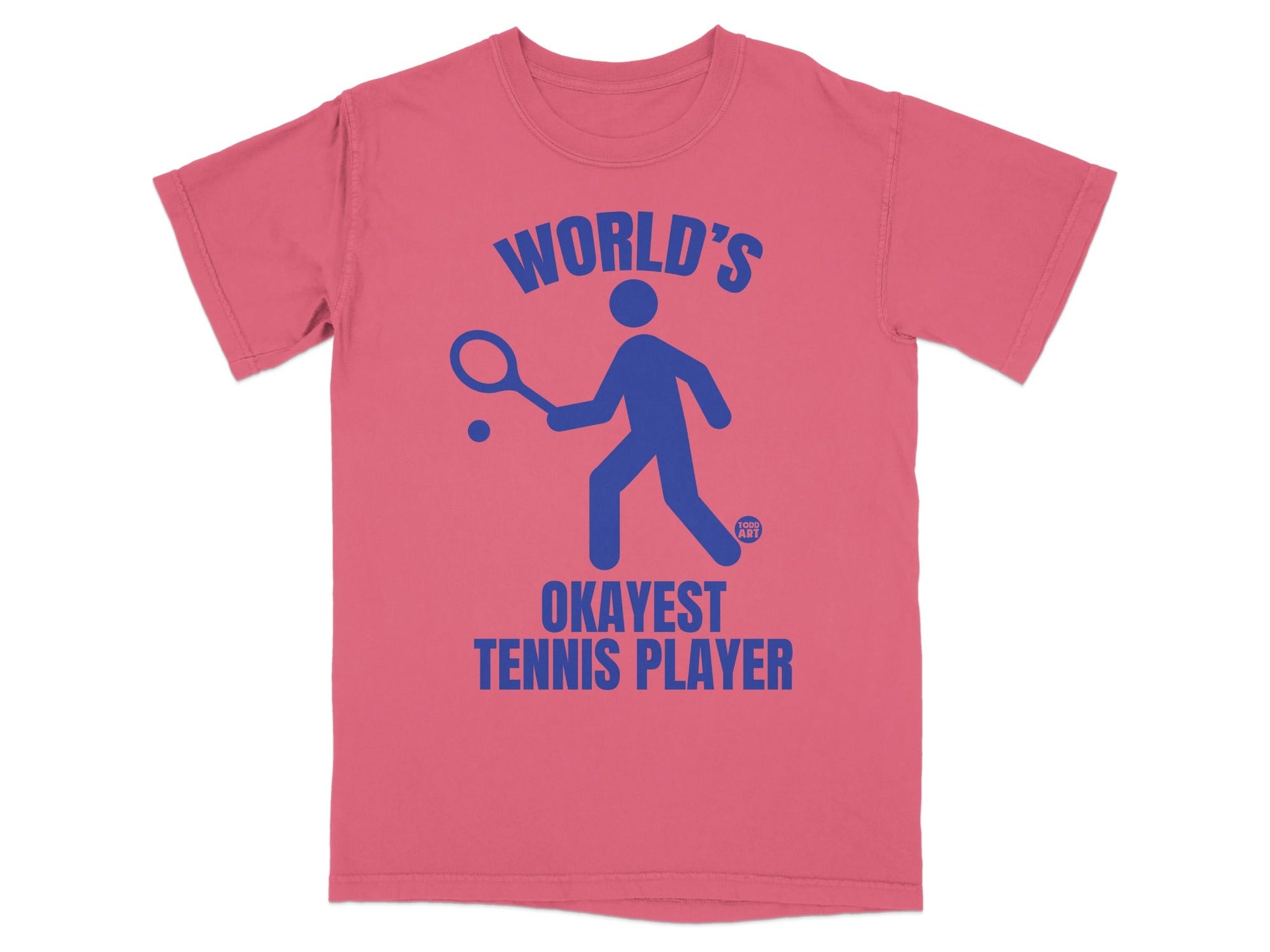 Pink t-shirt with blue graphic of a tennis player and text "WORLD'S OKAYEST TENNIS PLAYER".