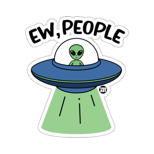 Ew People Alien Spaceship Funny Sticker Decal