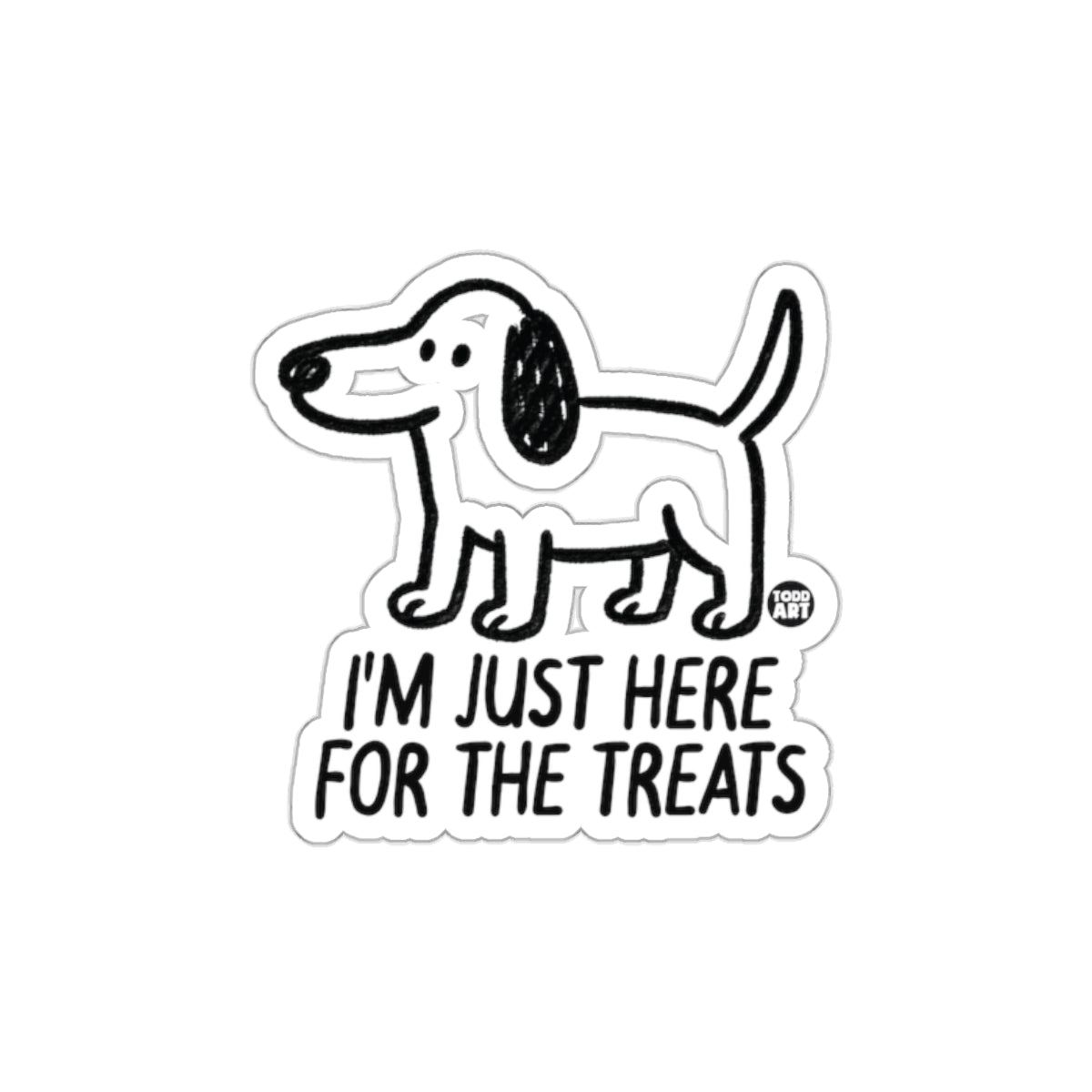 I'm Just Here For The Treats Dog Sticker