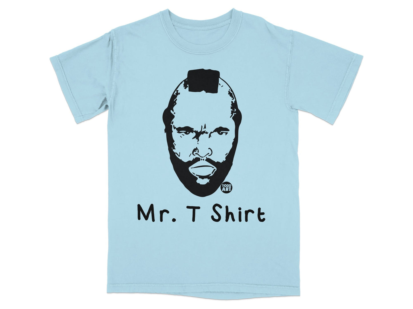 Light blue t-shirt with Mr. T's face and "Mr. T Shirt" text.