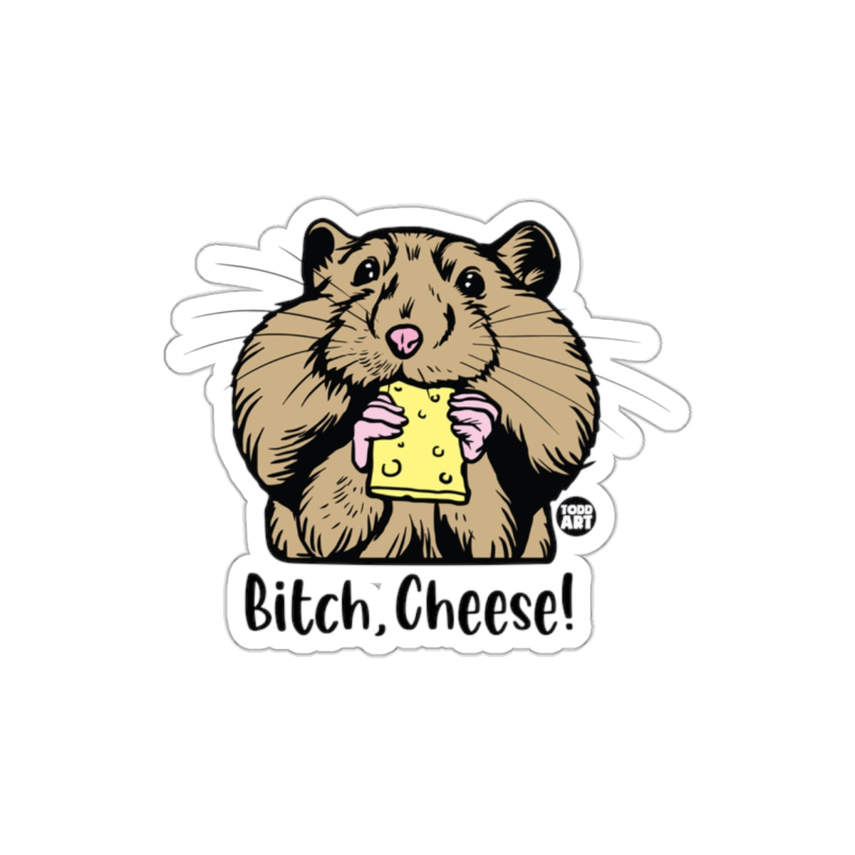 Funny Cheesy Quote Hamster Sticker for Humor