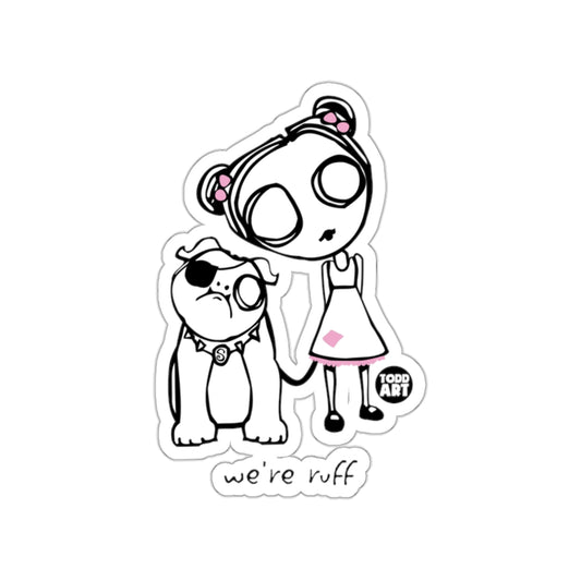Cartoon Style We're Ruff Character Art Sticker