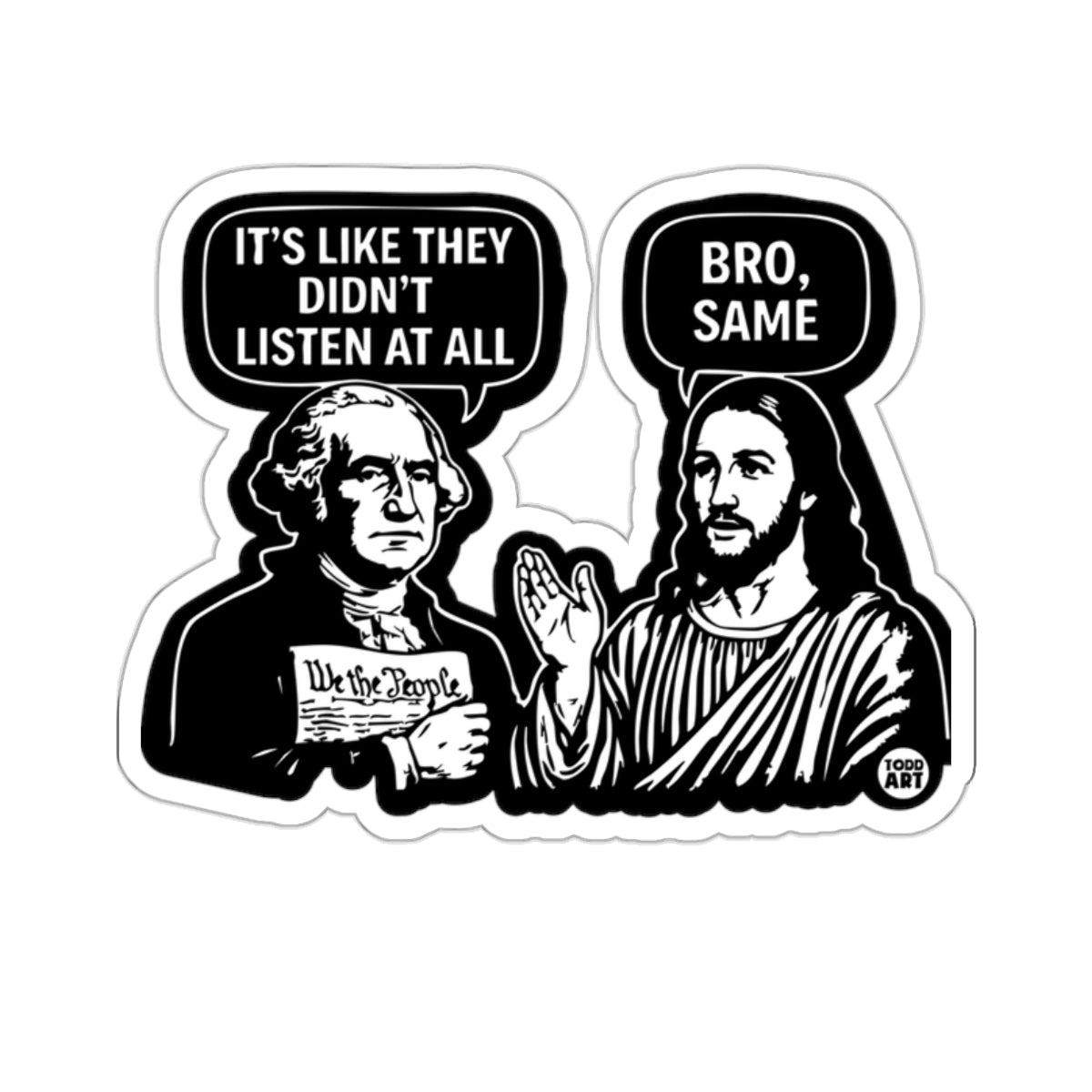 Washington Jesus Bro Same They Didnt Listen At All 