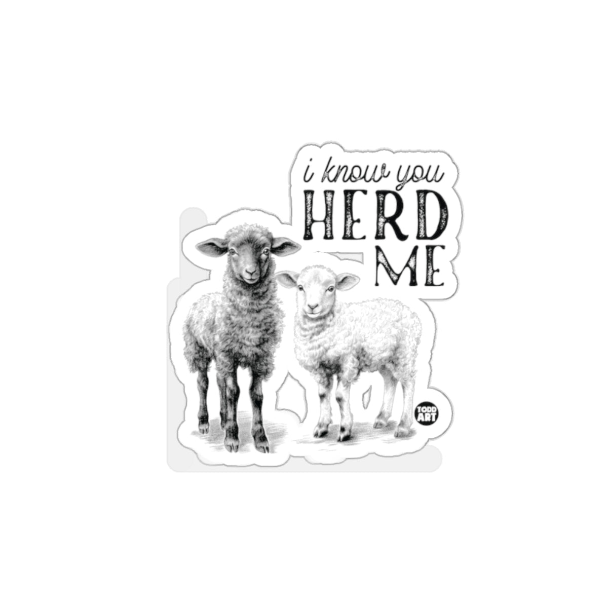 I Know You Herd Me Sticker with Two Cute Sheep Design