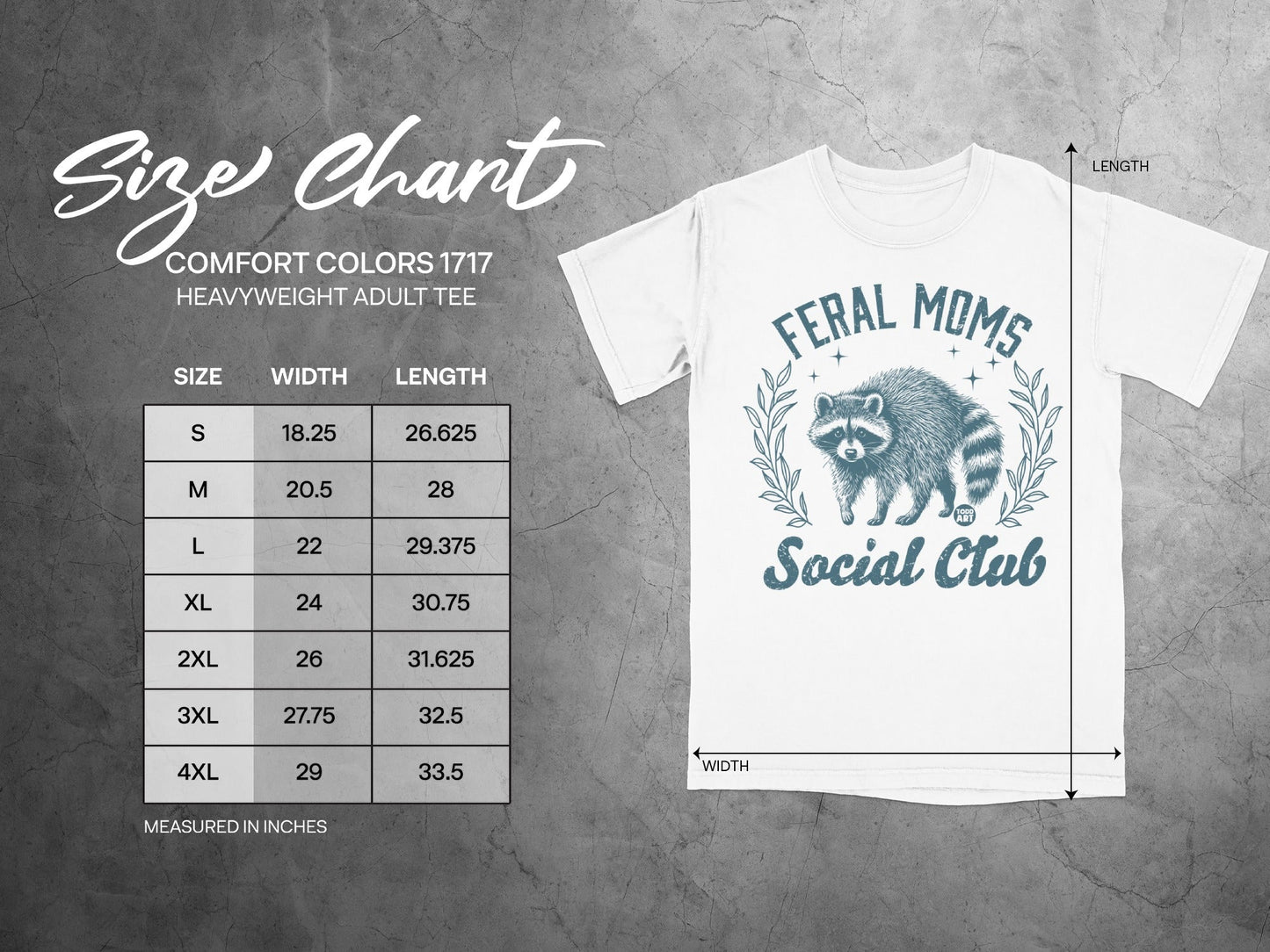 Comfort Colors 1717 size chart for heavyweight adult tee with "Feral Moms Social Club" graphic.