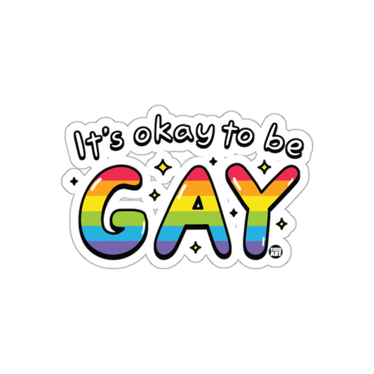 It's Okay to Be Gay Rainbow Pride Sticker