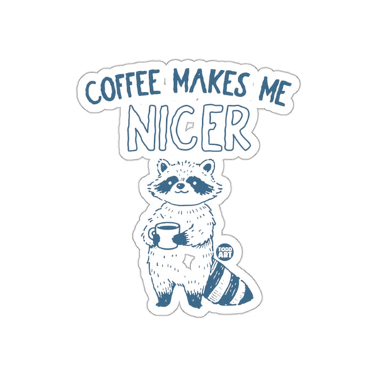Coffee Makes Me Nicer Raccoon Sticker Product
