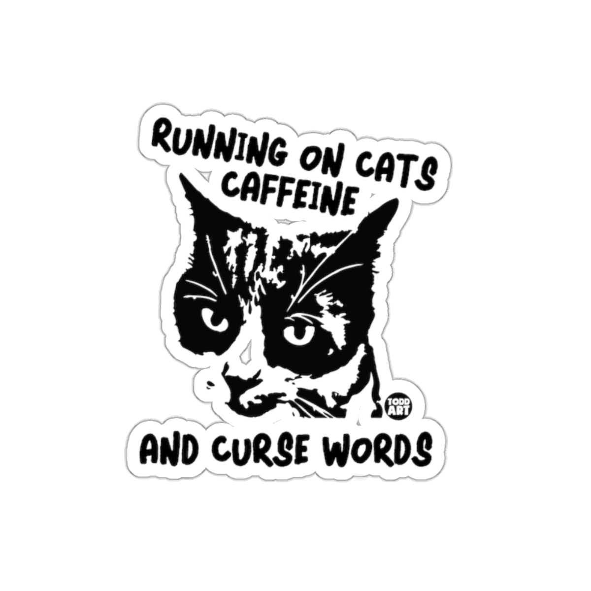 Running on Cats Caffeine and Curse Words Sticker