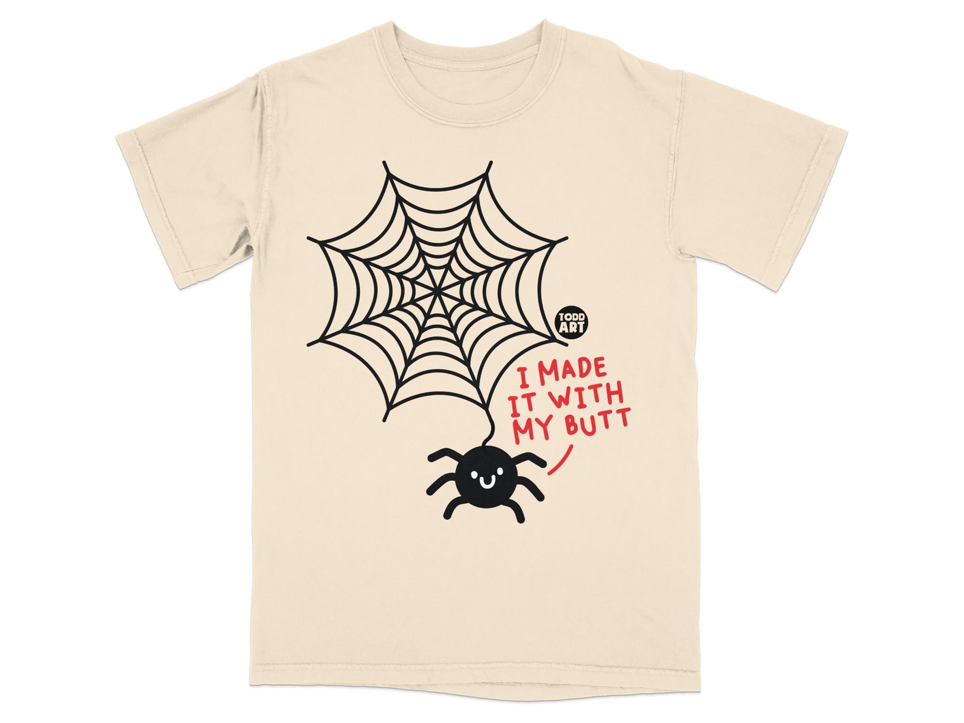 I Made It With My Butt Spider Web Shirt