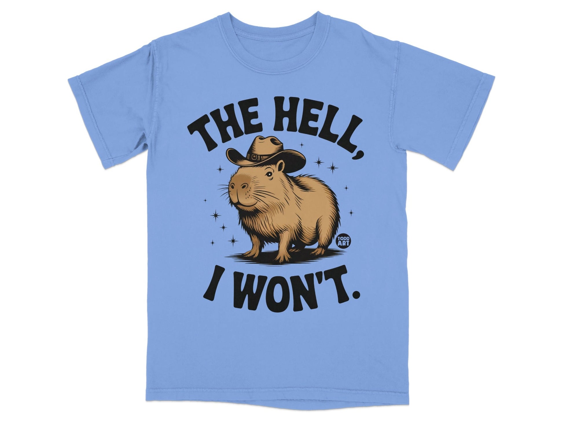 The Hell I Won't Funny Cowboy Capybara T-shirt
