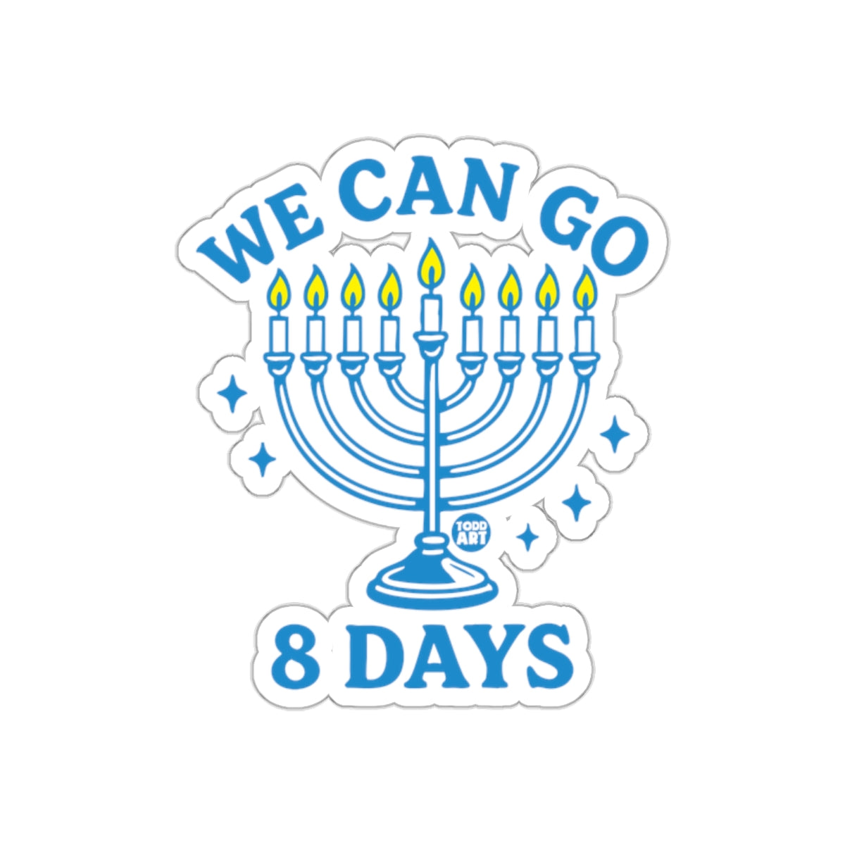 We Can Go 8 Days Menorah Design Sticker