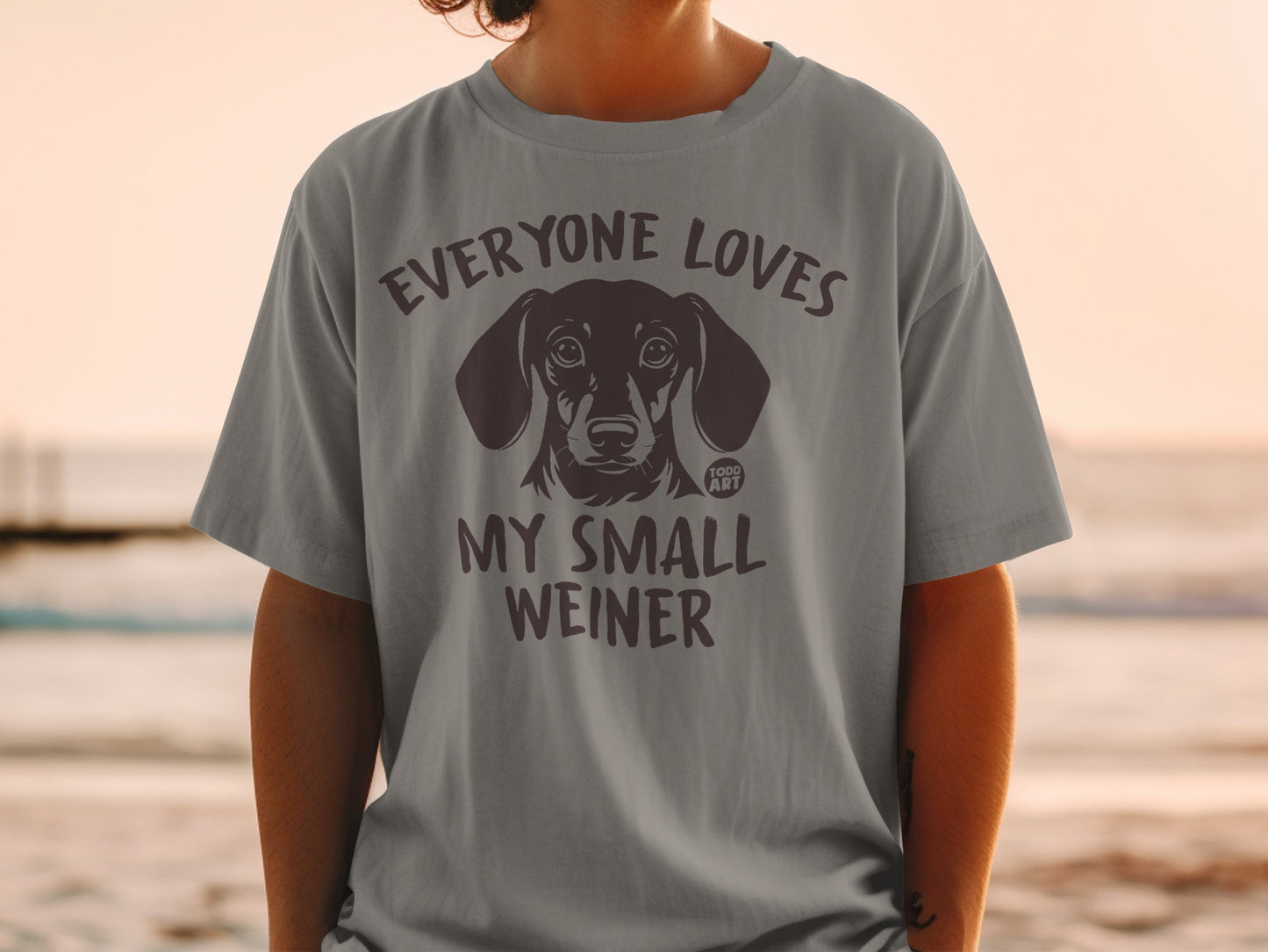 Everyone Loves My Small Weiner T-shirt for Dog Lovers