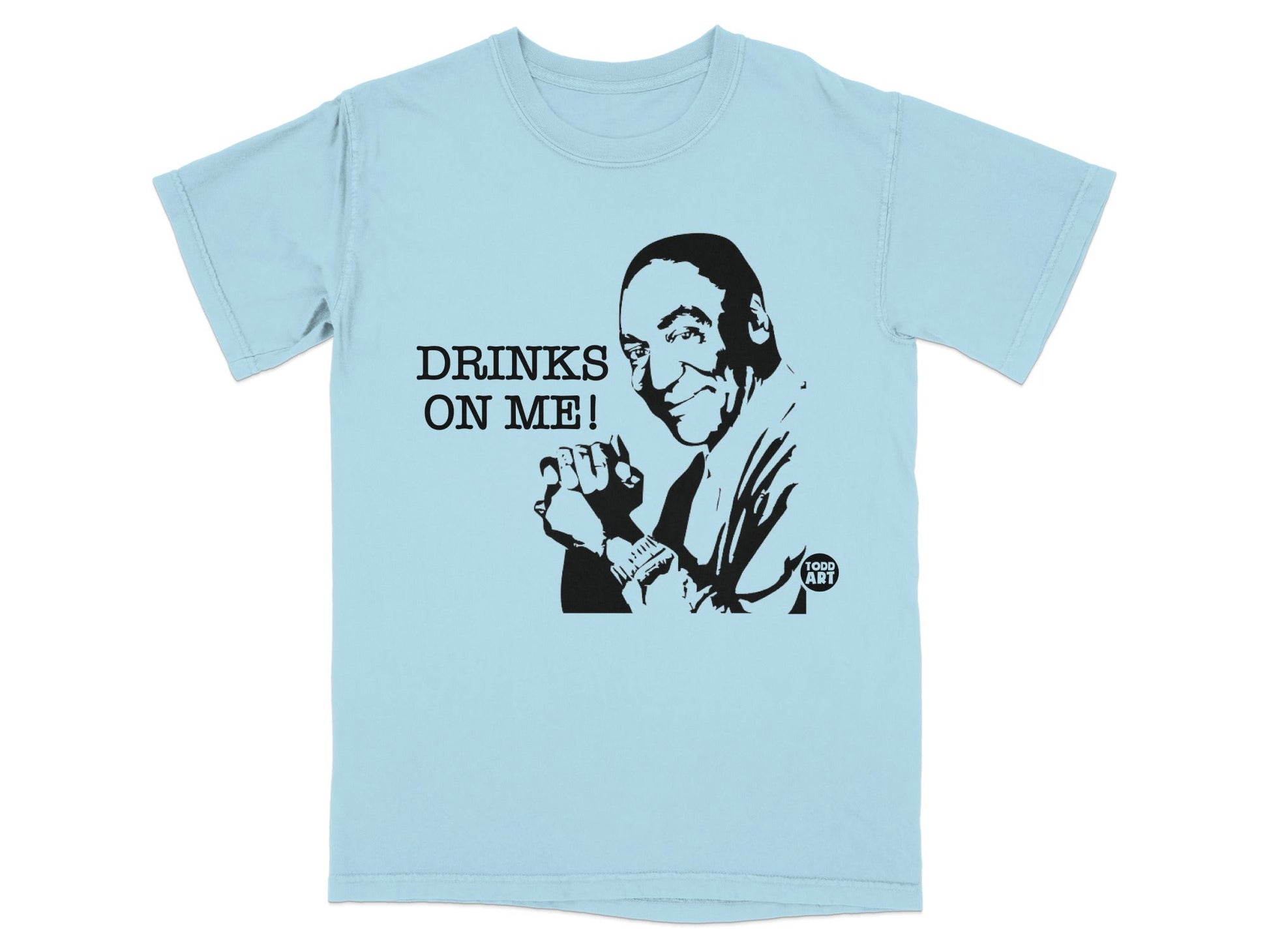 Light blue t-shirt with Bill Cosby graphic and text "Drinks On Me!".