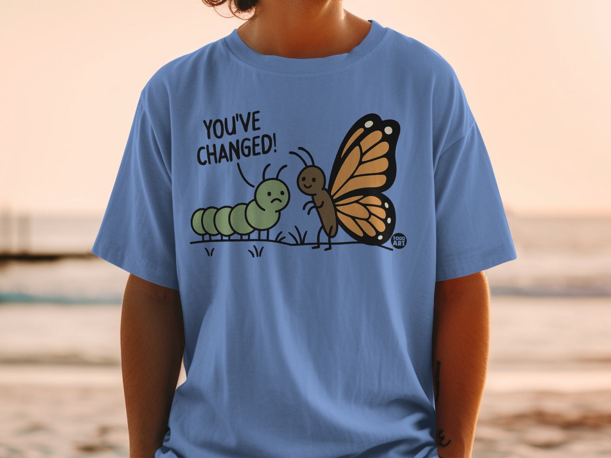You've Changed Butterfly and Caterpillar Design Shirt