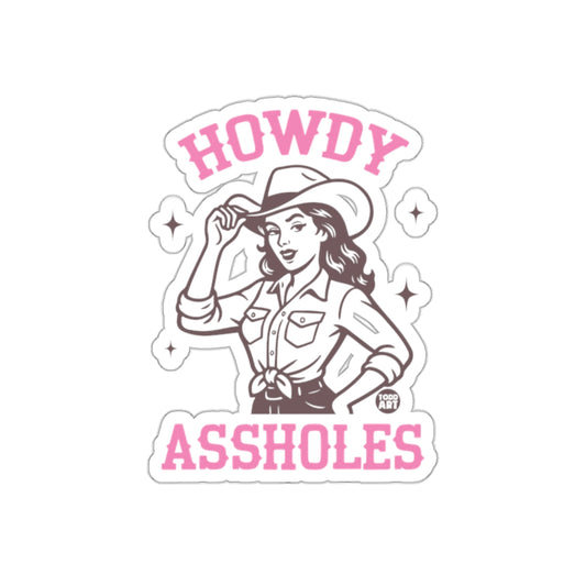 Howdy Assholes Funny Cowgirl Sticker Product