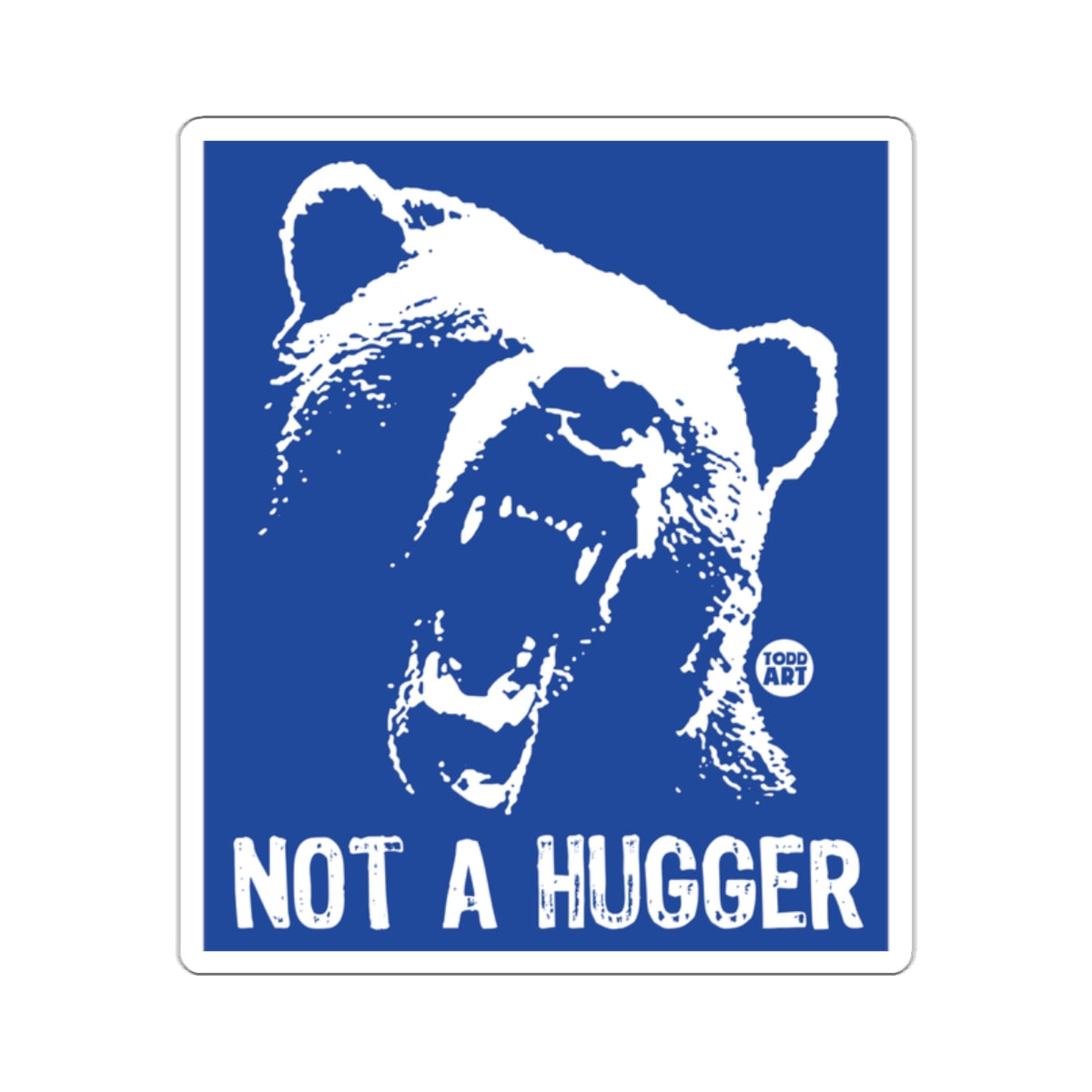 Not A Hugger Roaring Bear Funny Graphic Sticker
