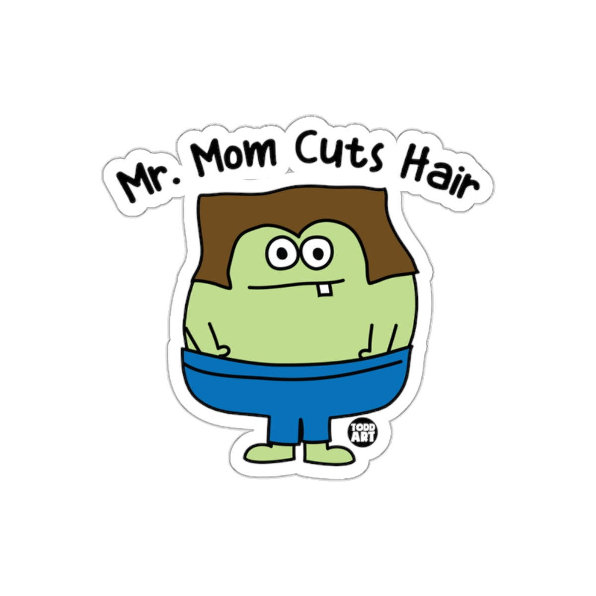 Mr. Mom Cuts Hair Cartoon Character Sticker