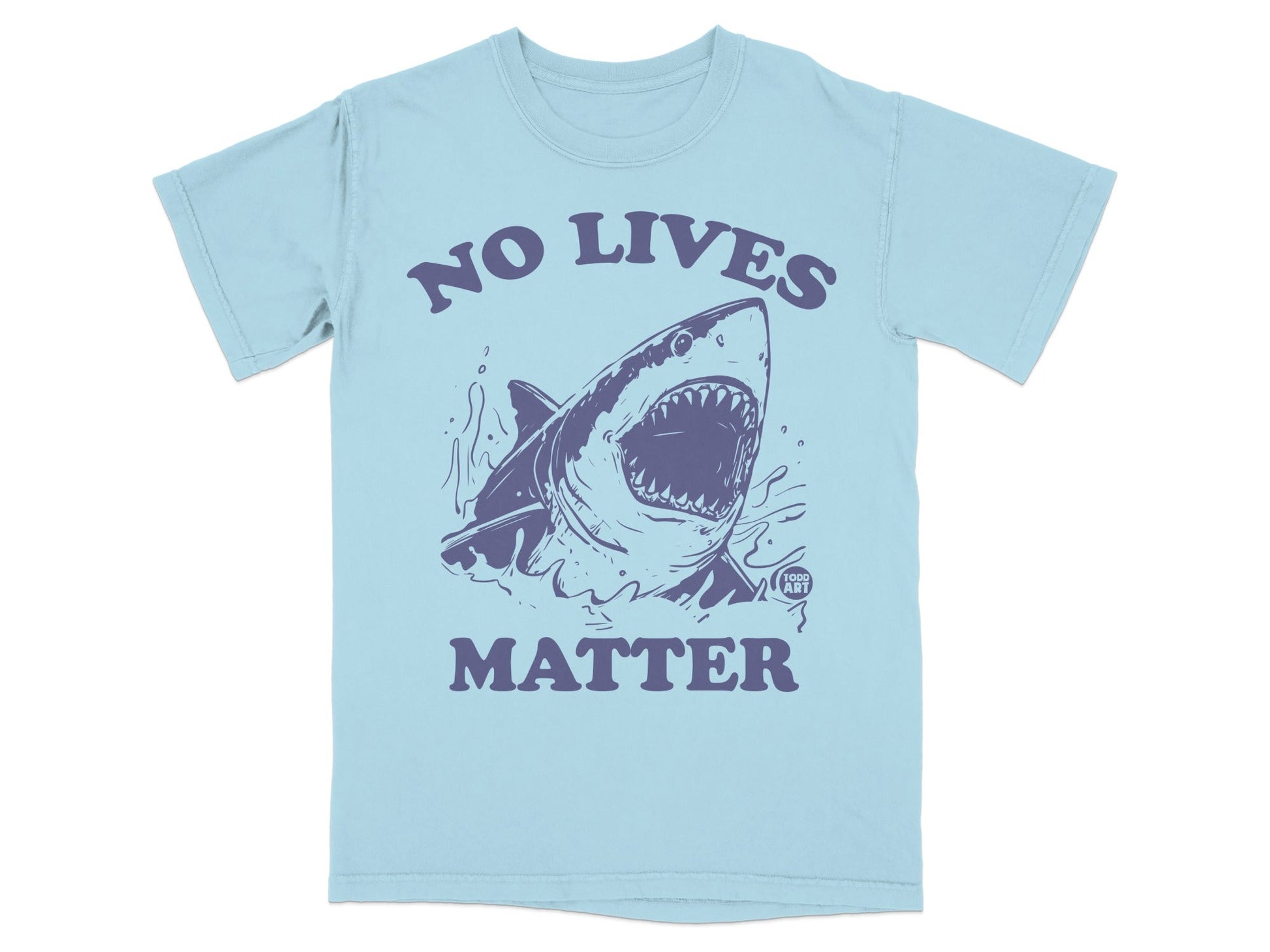 Light blue t-shirt with "NO LIVES MATTER" text and a shark graphic.
