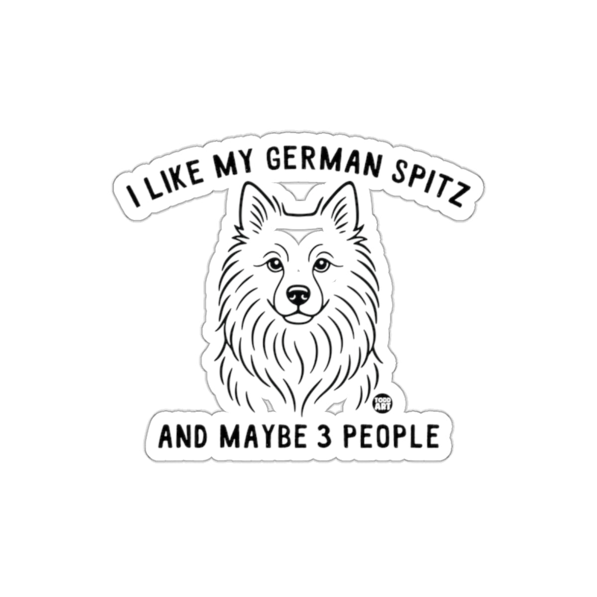 I Like My German Spitz And Maybe 3 People Sticker