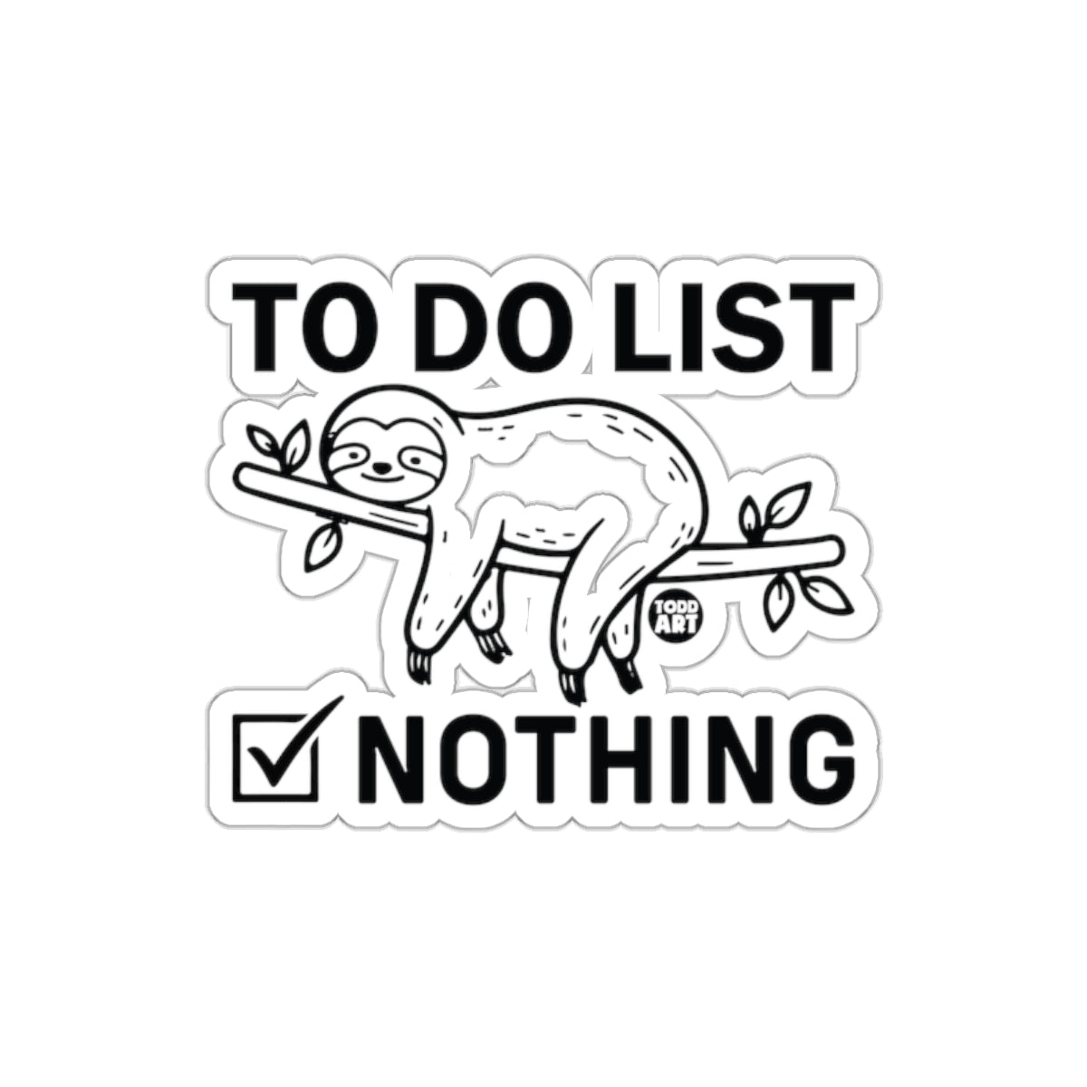 Sloth To Do List Nothing Complete Relax Funny Stickers