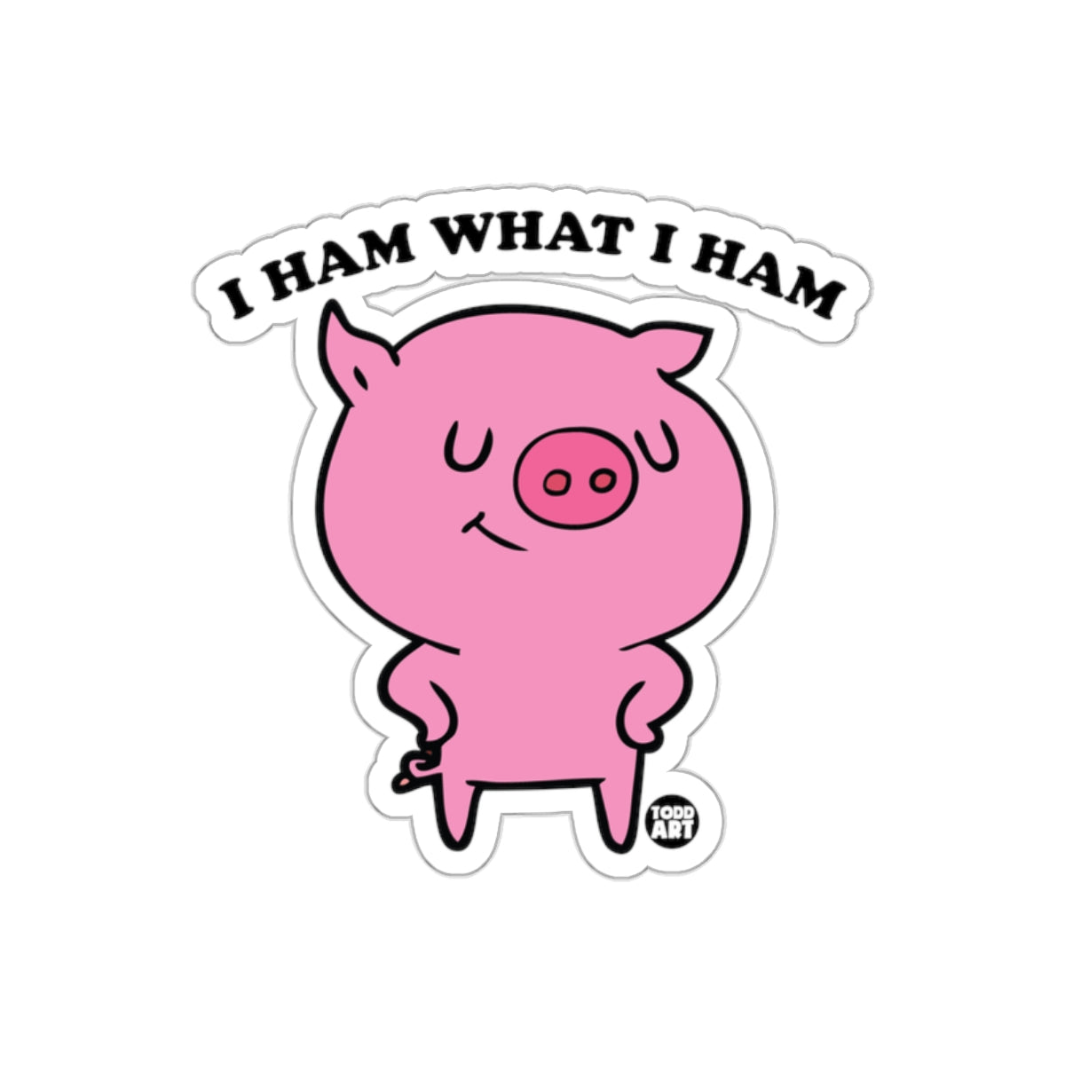 I Ham What I Ham Pig Funny Cartoon Animal Image sticker