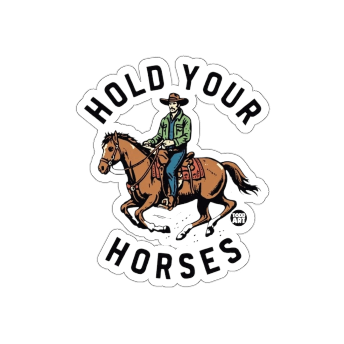 Hold Your Horses Cowboy Riding Horse product