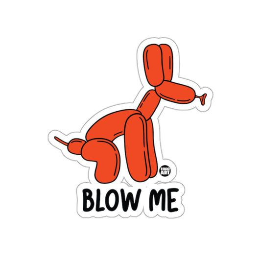 Blow Me Balloon Dog Funny Sticker
