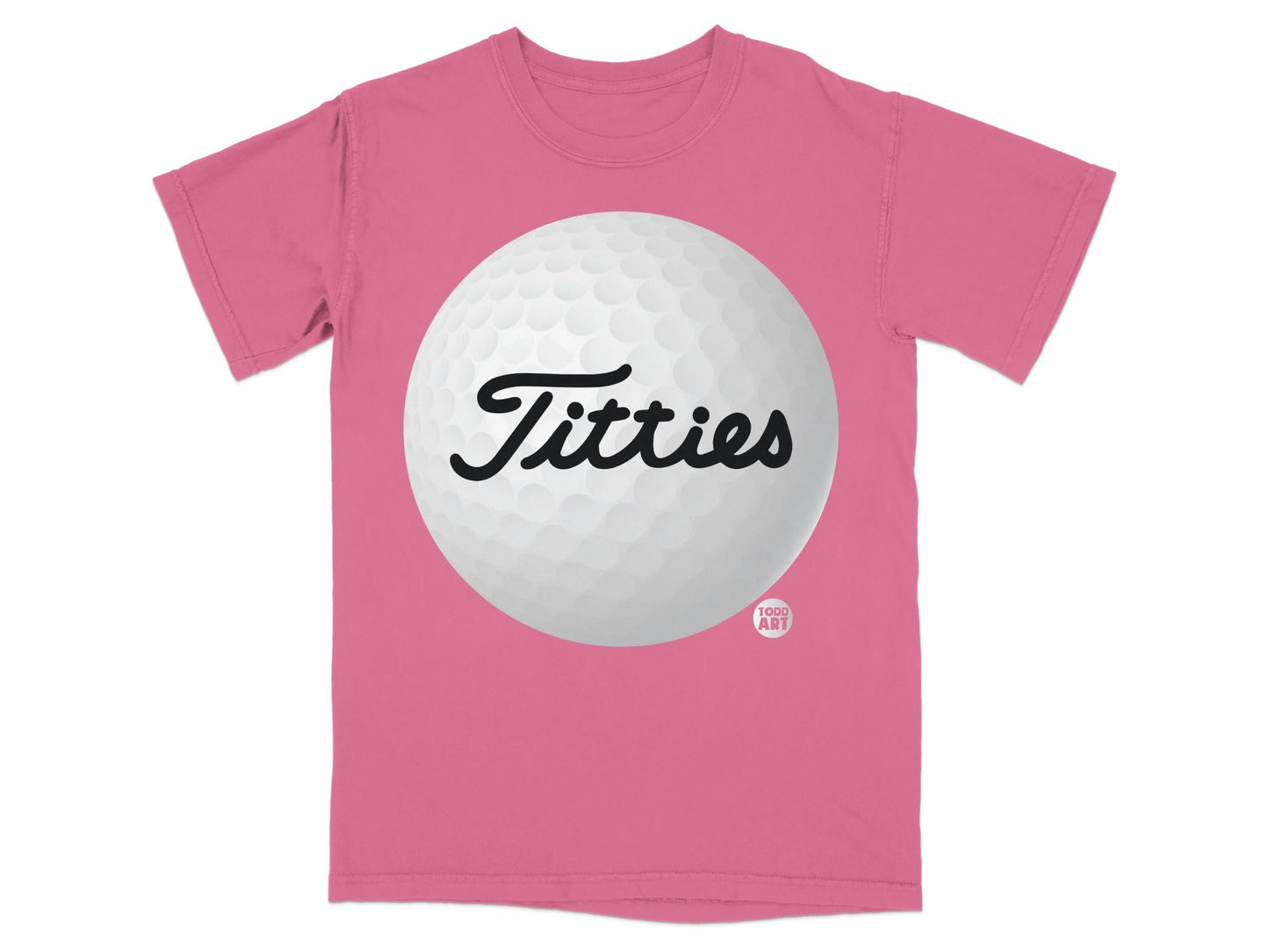 Pink t-shirt with a large white golf ball graphic and the word "Titties".