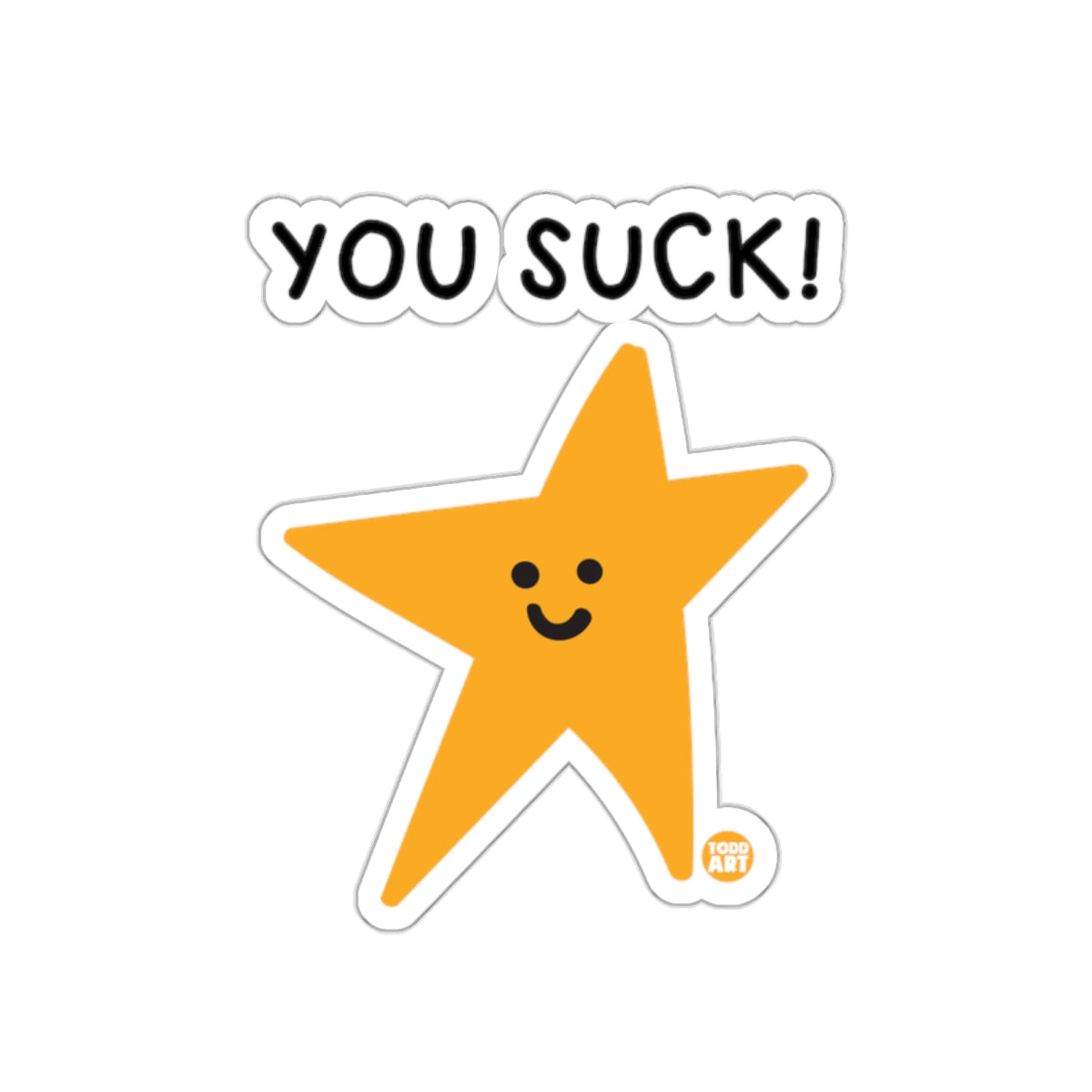 Funny You Suck Star Sticker with Smiling Star Face
