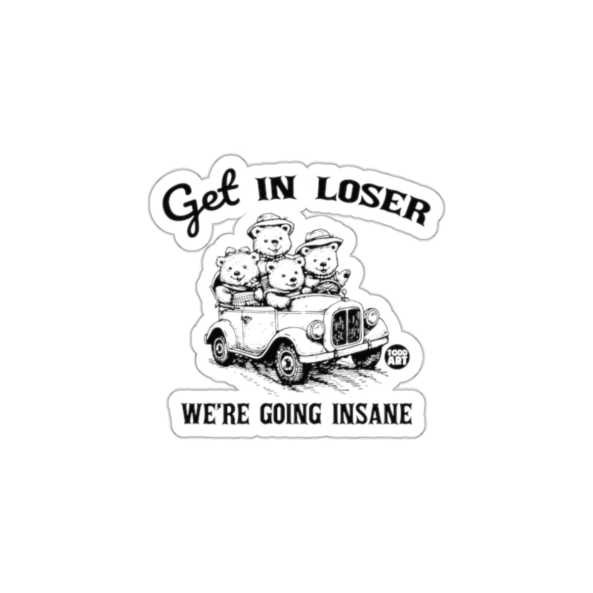 Adorable Bear Group with Funny Quote Sticker