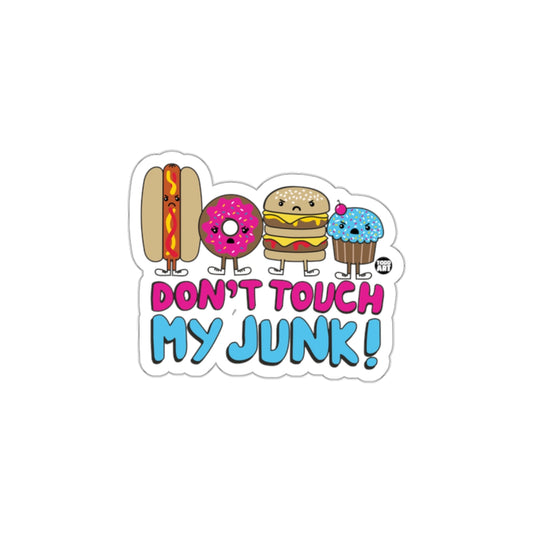 Funny Food Characters Don't Touch My Junk! Sticker