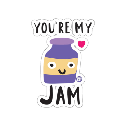 You're My Jam Cute Fun Sticker for Laptops and Water Bottles
