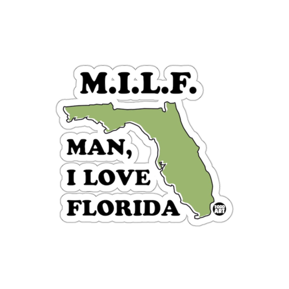 M.I.L.F Man I Love Florida Sticker with State Map