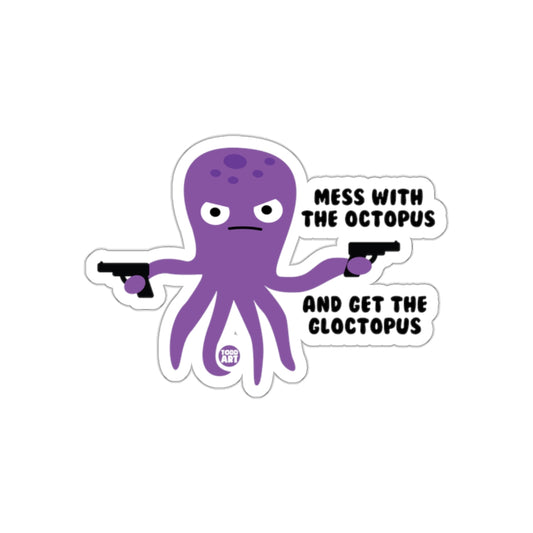 Mess With The Octopus Glocktopus Sticker Product