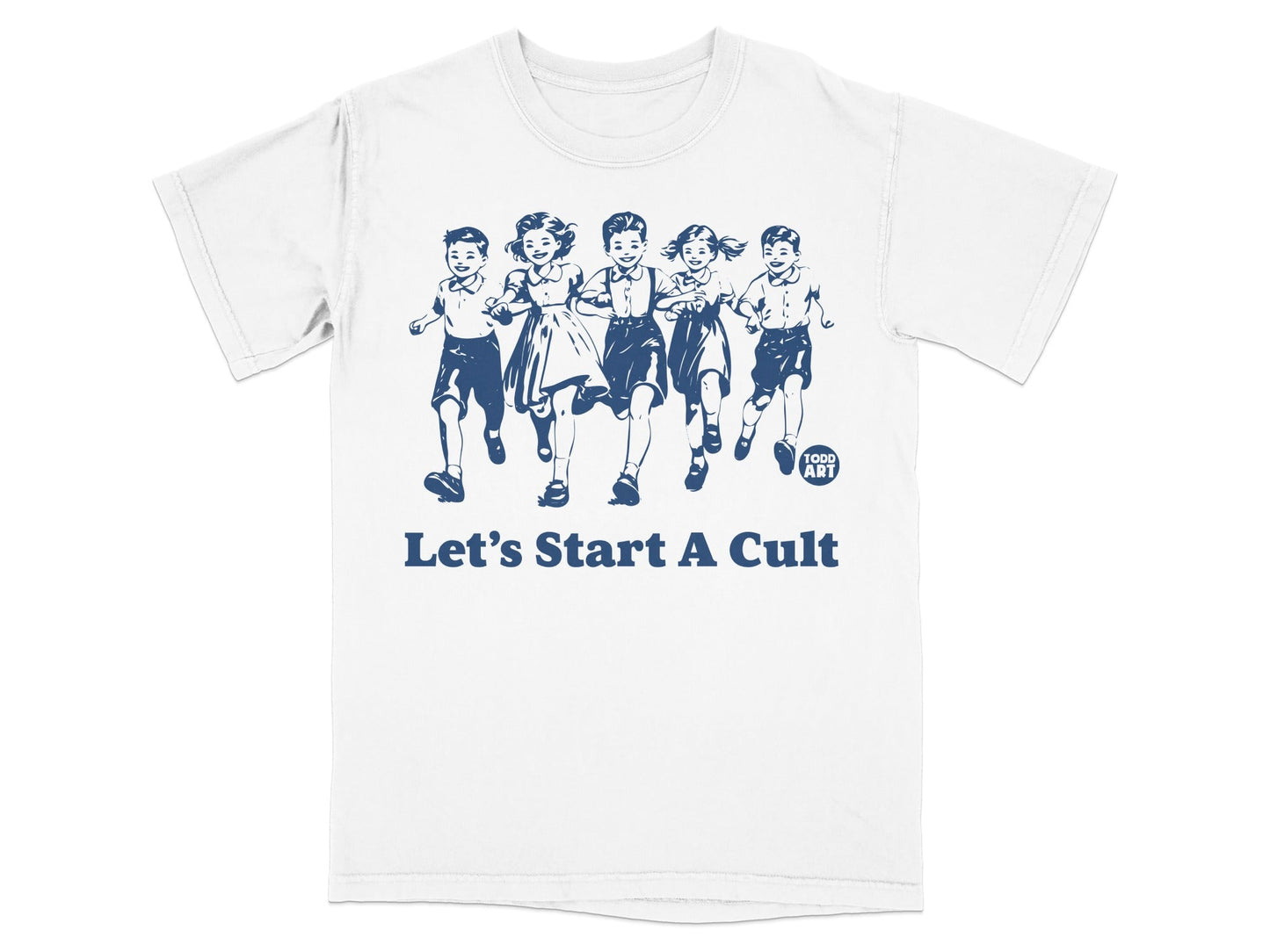 White t-shirt with a graphic of children running and the text "Let's Start A Cult".