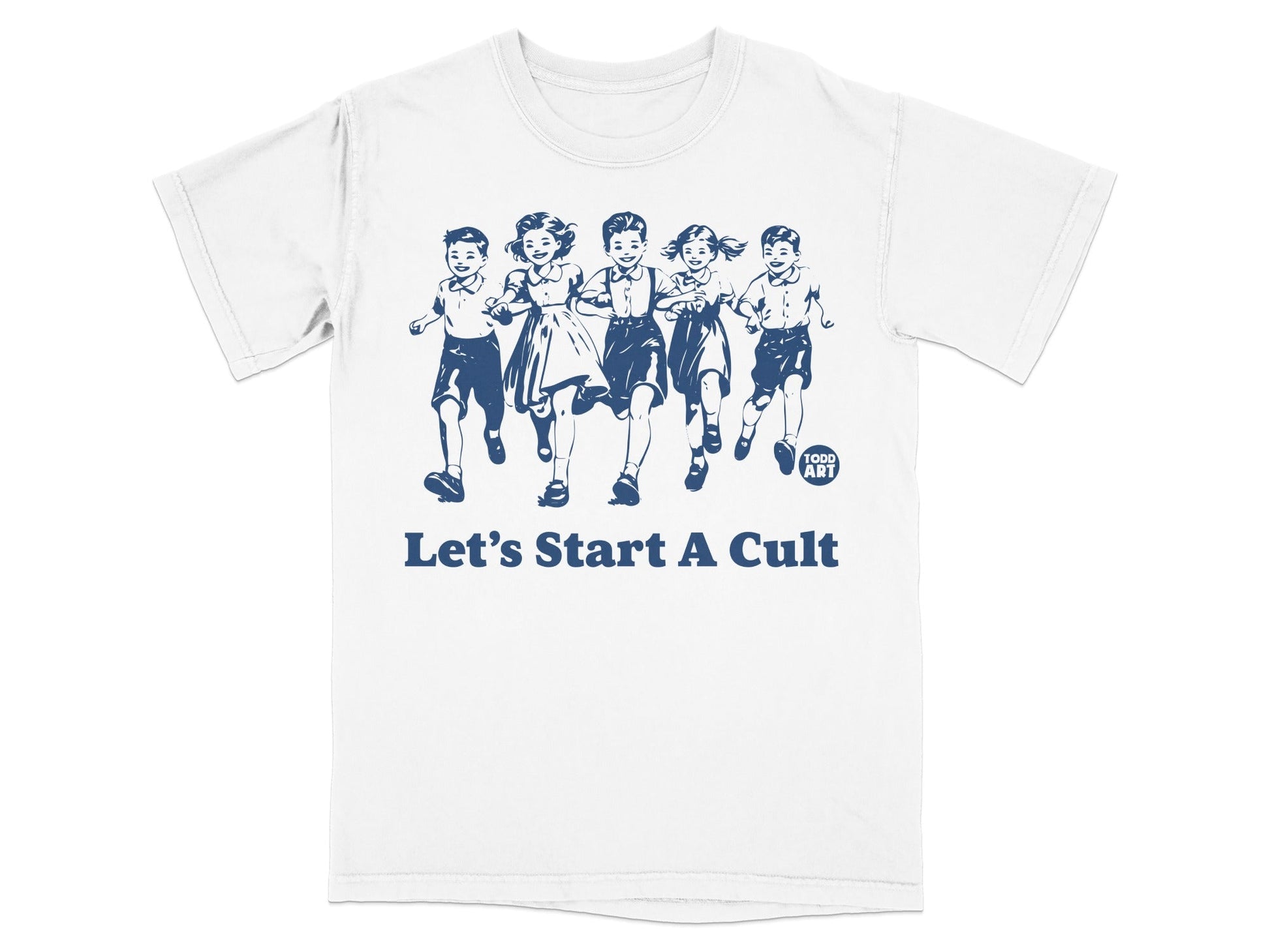 White t-shirt with a graphic of children running and the text "Let's Start A Cult".