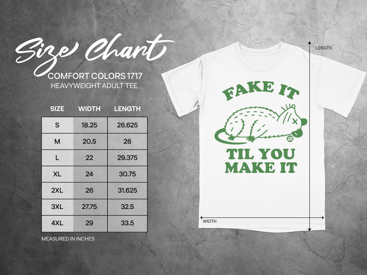 Comfort Colors 1717 heavyweight adult tee size chart with "Fake It Til You Make It" graphic.