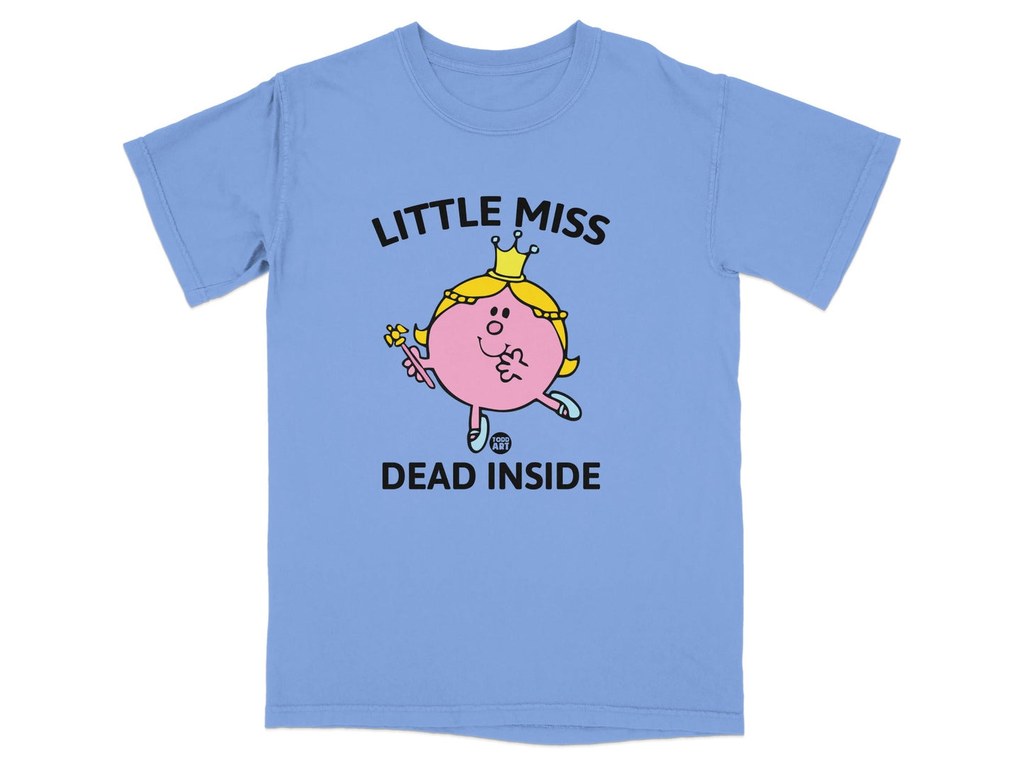 Light blue t-shirt with "Little Miss Dead Inside" text and cartoon princess graphic.