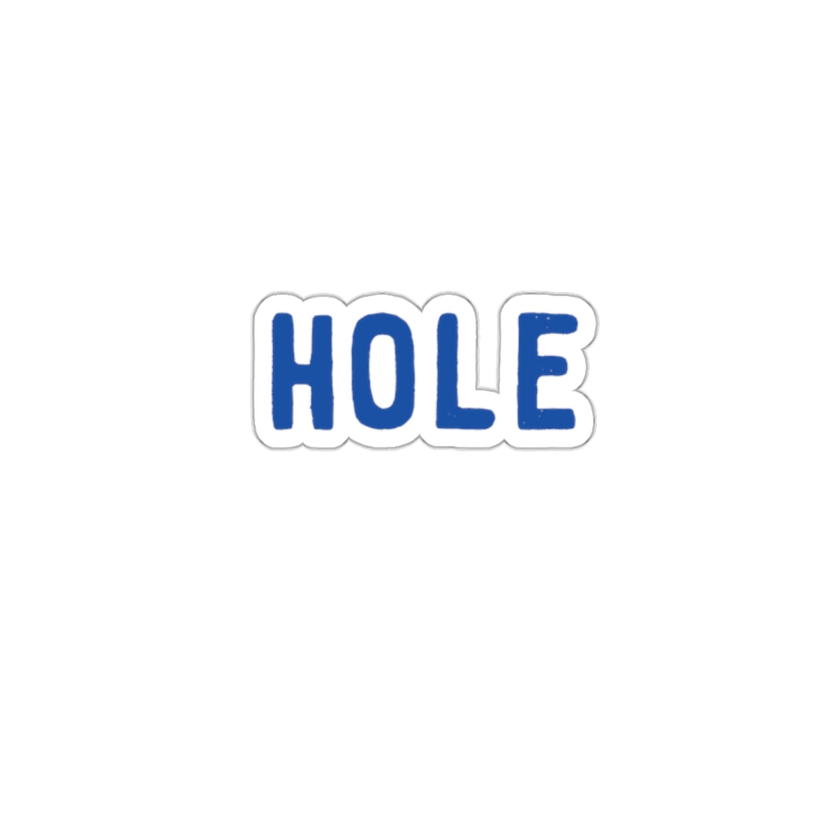 Blue Text HOLE Design on Stylish Sticker