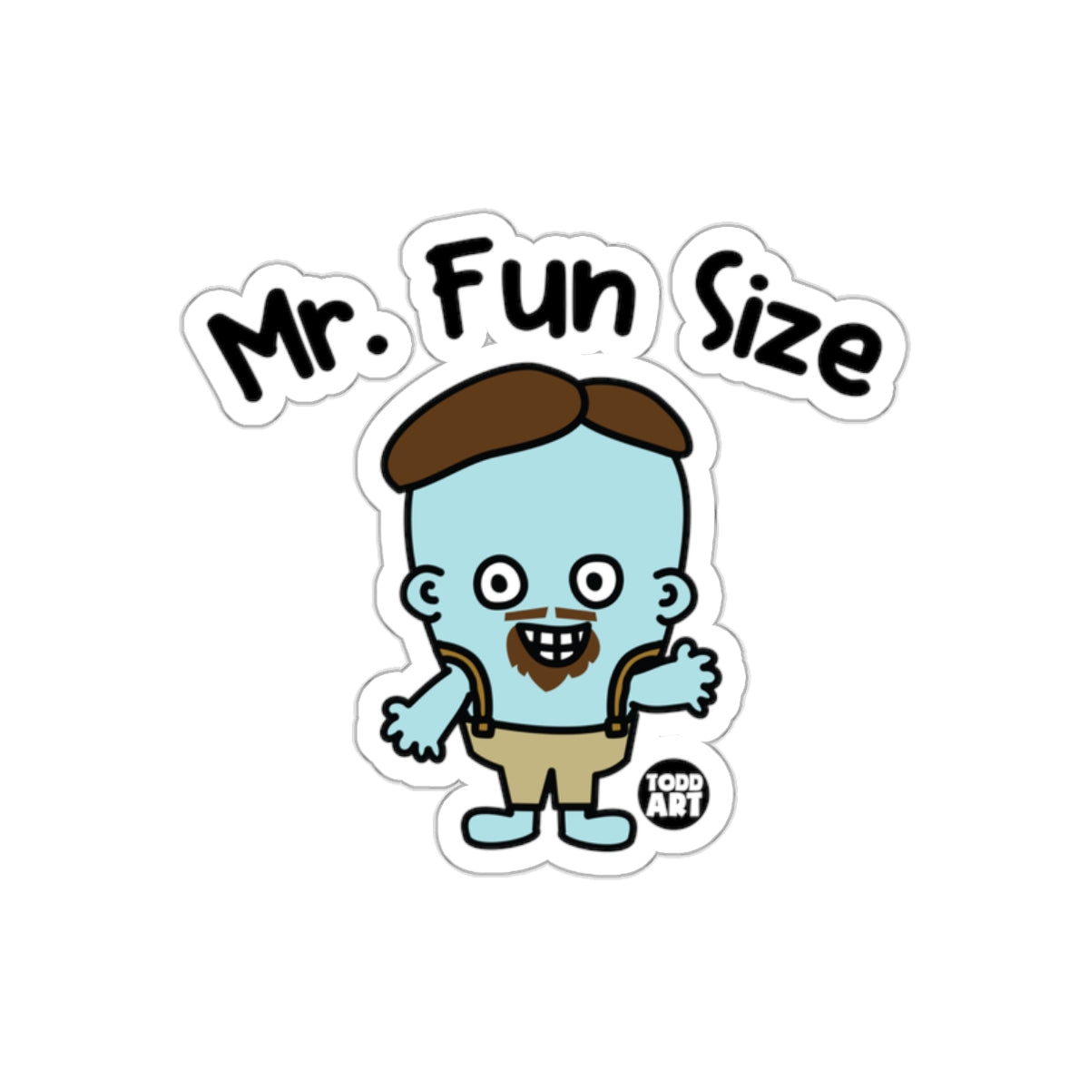 Mr. Fun Size Todd Art Character Sticker