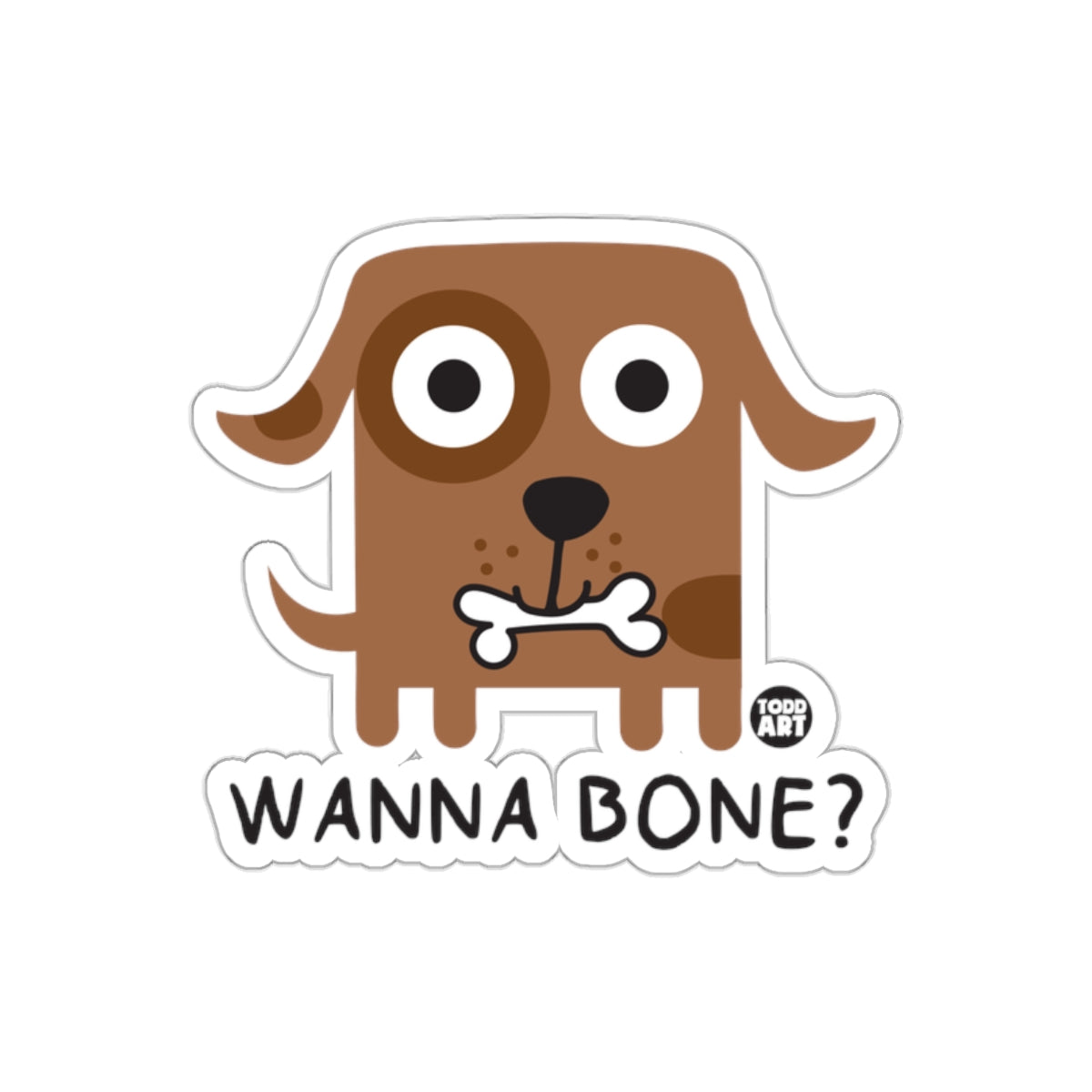 Wanna Bone? Cute Dog with Bone Sticker